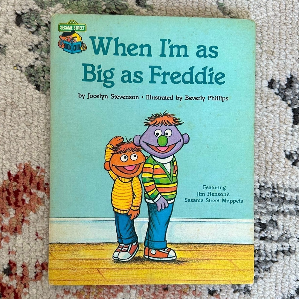 Vintage 1981 Sesame Street Book When I’m as Big as Freddie Hard Cover